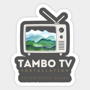 Northern Exposure Tambo TV Installation Shelly Tambo Cicely Alaska Moose Light Sticker